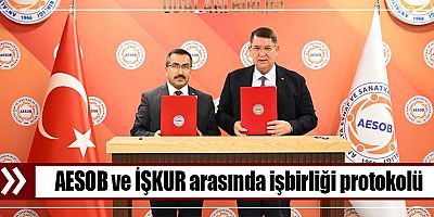 AESOB ve İŞKUR arasında işbirliği protokolü