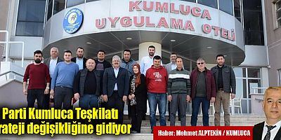 Ak Parti Kumluca Teşkilatı strateji değişikliğine gidiyor