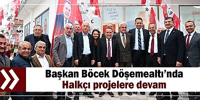 Başkan Böcek Döşemealtı’nda