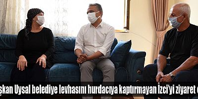 Belediye levhasını hurdacıya kaptırmayan İzci’yi ziyaret etti