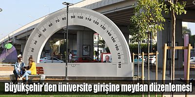 Büyükşehir’den üniversite girişine meydan düzenlemesi