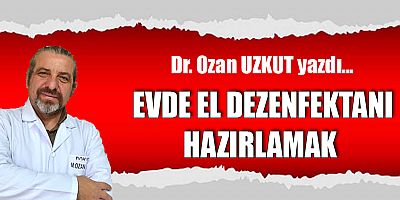 EVDE EL DEZENFEKTANI HAZIRLAMAK