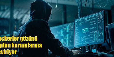 Hackerler gözünü eğitim kurumlarına çeviriyor