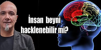 İnsan beyni hacklenebilir mi?