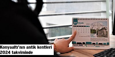 Konyaaltı’nın antik kentleri 2024 takviminde