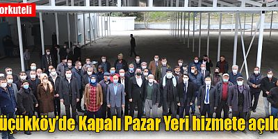 Küçükköy’de Kapalı Pazar Yeri hizmete açıldı