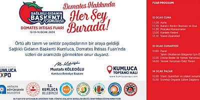 Kumluca EXPO sağlıklı gıdanın başkenti Kumluca Domates İhtisas Fuarı başlıyor