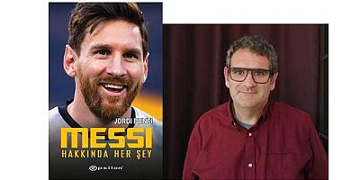 Messi Hakkında Her Şey, Jordi Punti'nin kaleminden Arjantinli futbol efsanesinin hikayesi…
