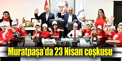 Muratpaşa’da 23 Nisan coşkusu