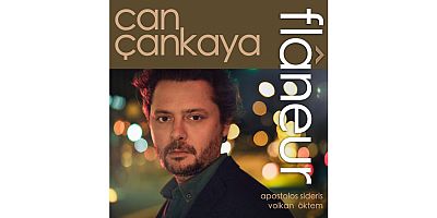 Piyanist Can Çankaya’nın ilk solo albümü “Flâneur” yayında  