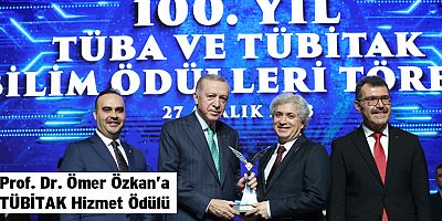 Prof. Dr. Ömer Özkan’a TÜBİTAK Hizmet Ödülü