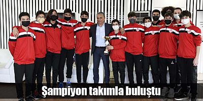 Şampiyon takımla buluştu