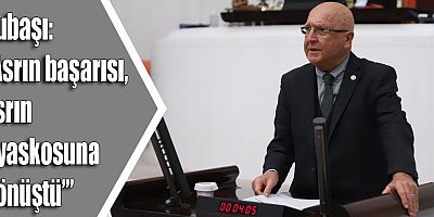 Subaşı: “Asrın başarısı