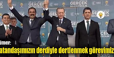 Sümer: Vatandaşımızın derdiyle dertlenmek görevimiz