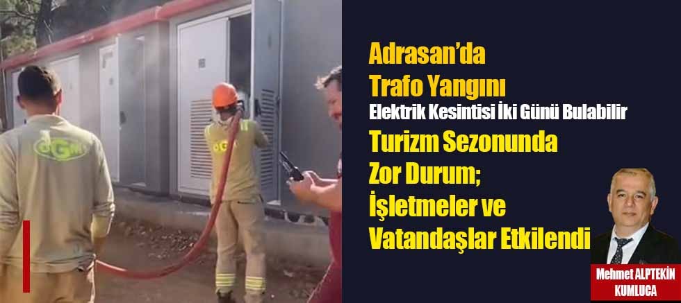 Adrasan’da Trafo Yangını