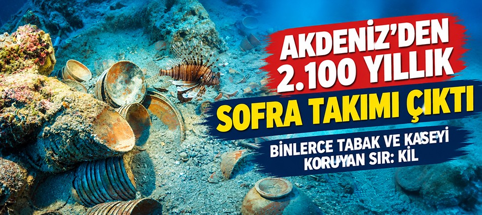 Akdeniz'den 2 bin 100 yıllık sofra takımı çıktı