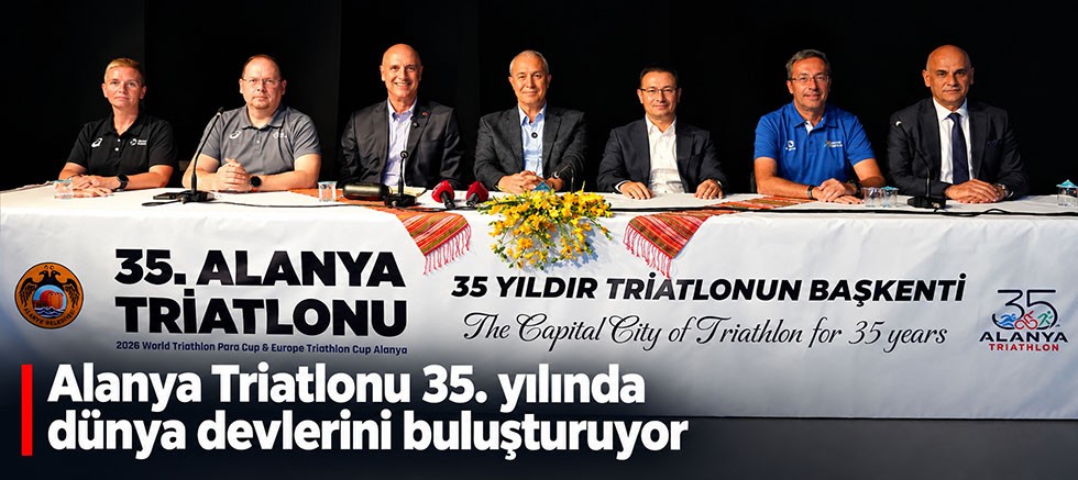 Alanya Triatlonu 35. yılında dünya devlerini buluşturuyor
