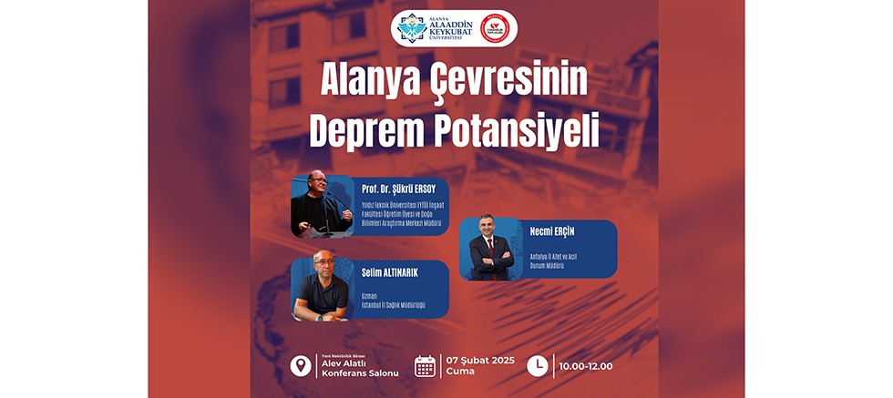 ALKÜ'de Alanya çevresinin deprem potansiyeli konuşulacak
