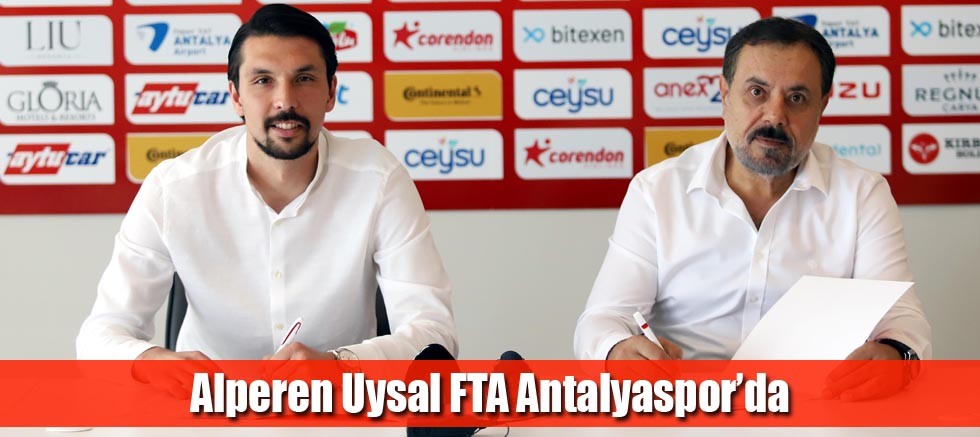 Alperen Uysal FTA Antalyaspor’da