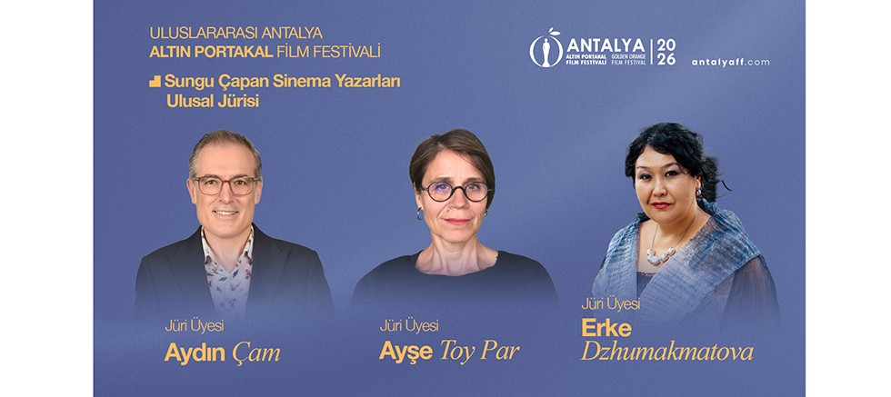 Altın Portakal’da Sungu Çapan Sinema Yazarları Jüri Üyeleri Belli Oldu!