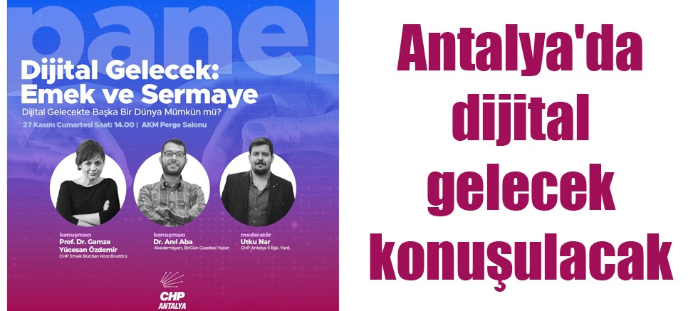 Antalya'da dijital gelecek konuşulacak