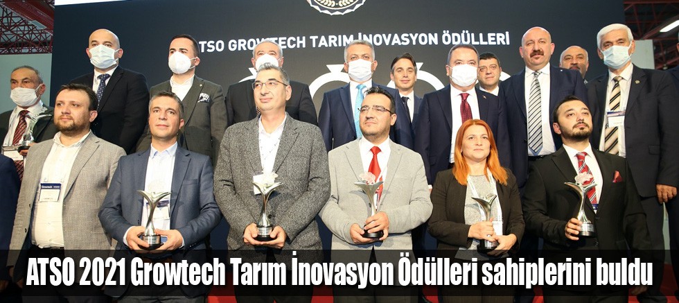 ATSO 2021 Growtech Tarım İnovasyon Ödülleri sahiplerini buldu