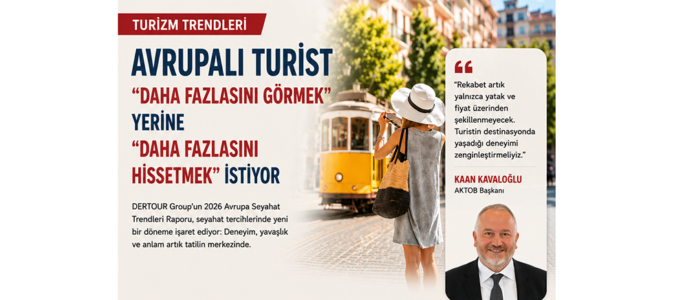 Avrupalı Turist “Daha Fazlasını Görmek” Yerine “Daha Fazlasını Hissetmek” İstiyor