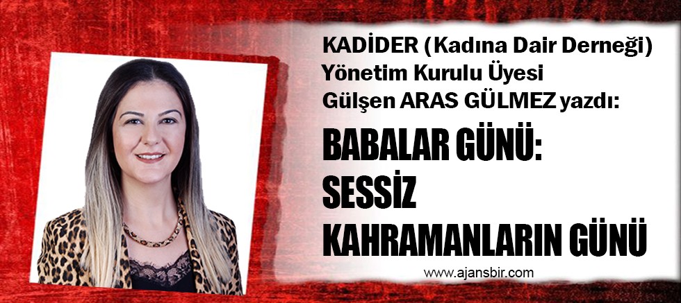 BABALAR GÜNÜ: SESSİZ KAHRAMANLARIN GÜNÜ