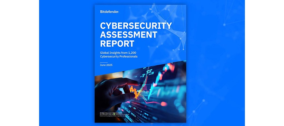 Bitdefender 2025 Siber Güvenlik Değerlendirme Raporu’nu Yayınladı