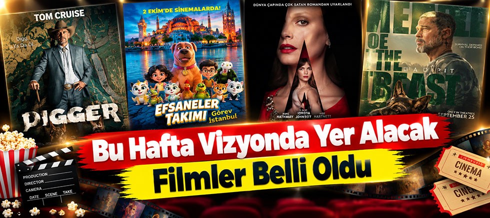 Bu Hafta Vizyonda Yer Alacak Filmler Belli Oldu