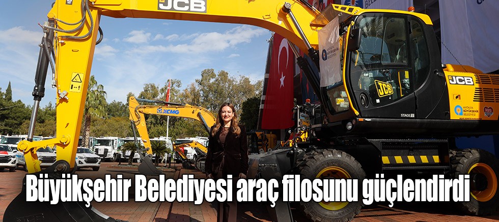 Büyükşehir Belediyesi araç filosunu güçlendirdi 