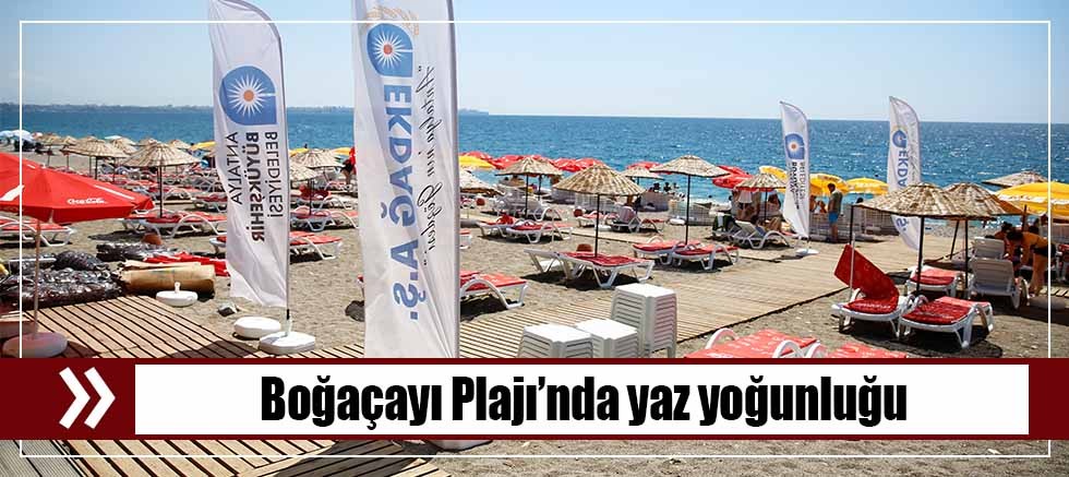 Büyükşehir Belediyesi’nin Konyaaltı Sahili’ndeki ikinci halk plajı hizmette