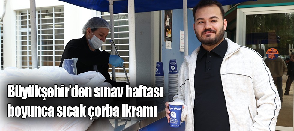 Büyükşehir üniversite öğrencilerinin yanında