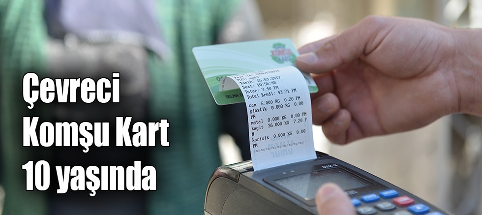 Çevreci Komşu Kart 10 yaşında