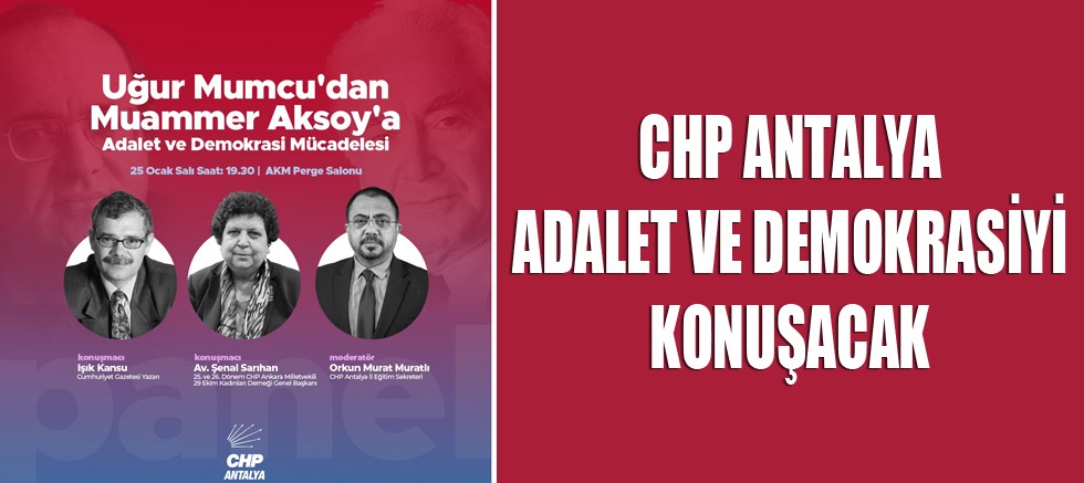 CHP Antalya Mumcu ve Aksoy'u anıyor
