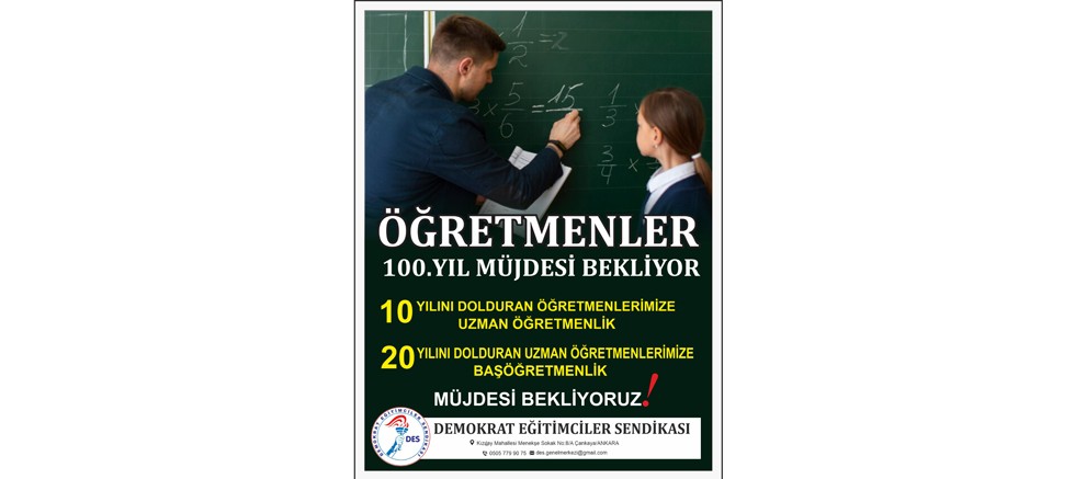 DES: Öğretmenler 24 Kasım'da 100. Yıl Müjdesi bekliyor