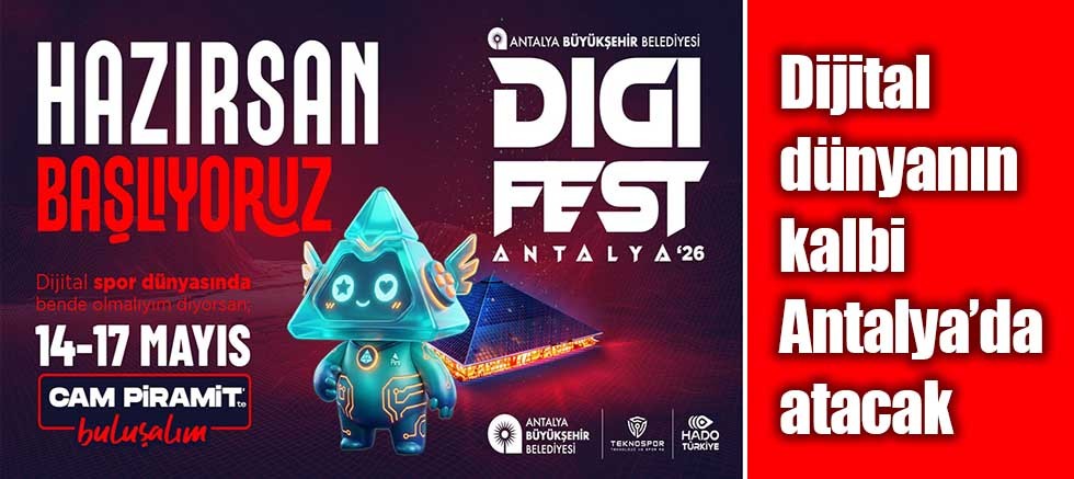 DIGIFEST Antalya 2026 teknoloji ve sporu bir araya getirecek