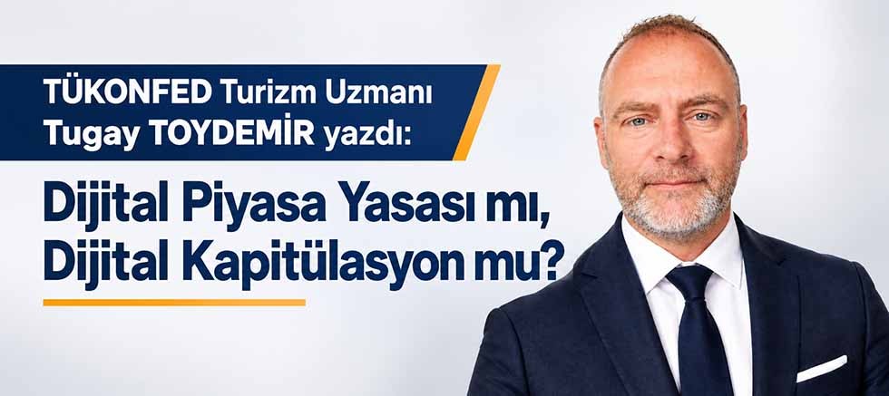Dijital Piyasa Yasası mı, Dijital Kapitülasyon mu?