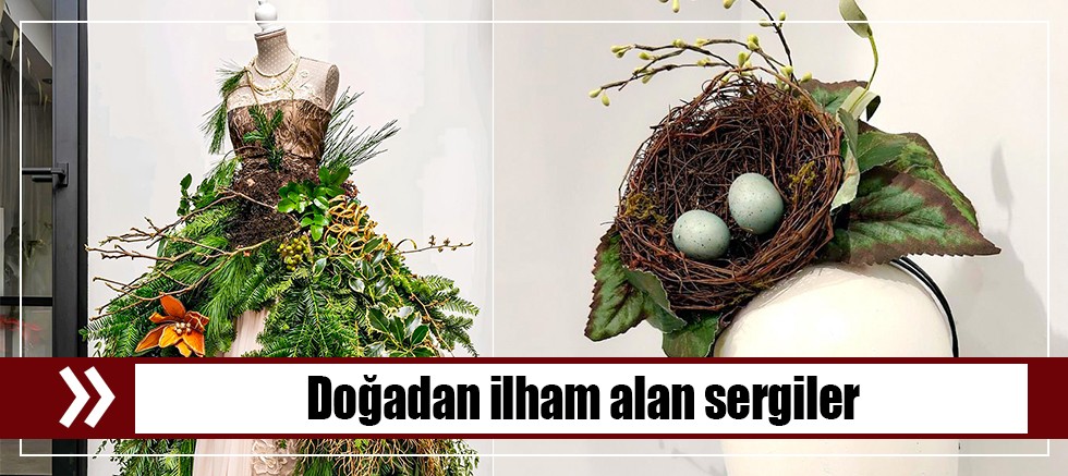 Doğadan ilham alan sergiler