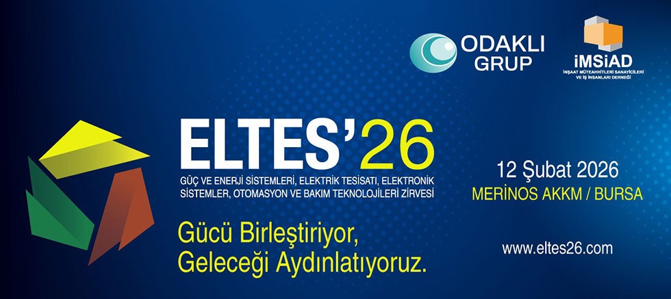 ELTES’26 Elektrik Tesisatı Zirvesi Bursa’da Gerçekleşecek
