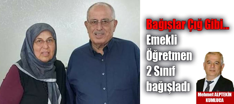 Emekli Öğretmen 2 Sınıf Bağışladı