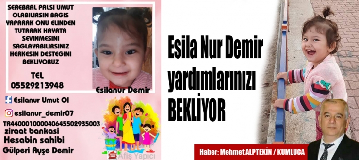 Esila Nur Demir yardımlarınızı bekliyor