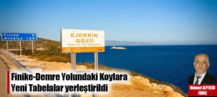 Finike-Demre Yolundaki Koylara Yeni Tabelalar yerleştirildi