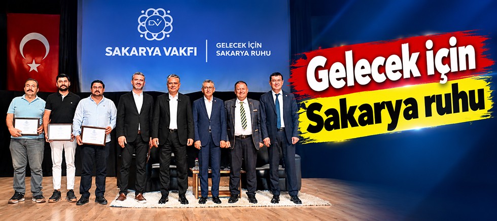 Gelecek için Sakarya ruhu