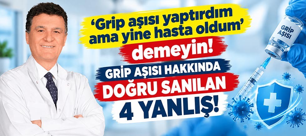 ‘Grip aşısı yaptırdım ama yine hasta oldum’ demeyin!