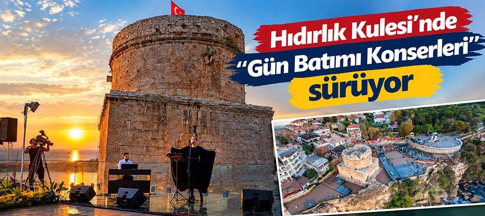 Hıdırlık Kulesi’nde “Gün Batımı Konserleri” sürüyor