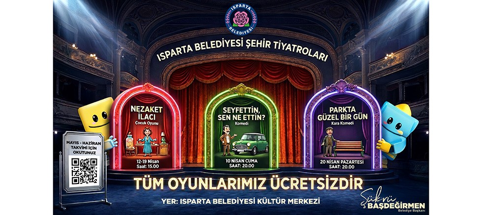 Isparta Belediyesi Şehir Tiyatroları 3 oyunla tiyatro severlerle buluşacak