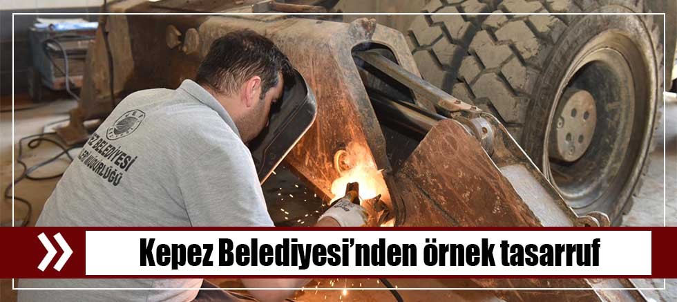 Kepez Belediyesi’nden örnek tasarruf