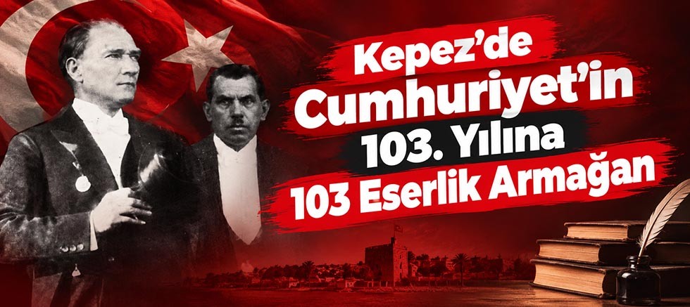 Kepez’de Cumhuriyet’in 103. Yılına 103 Eserlik Armağan