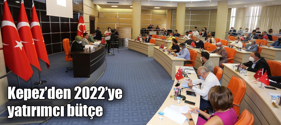 Kepez’den 2022’ye yatırımcı bütçe